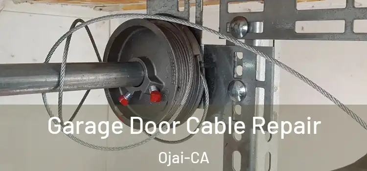  Garage Door Cable Repair Ojai-CA