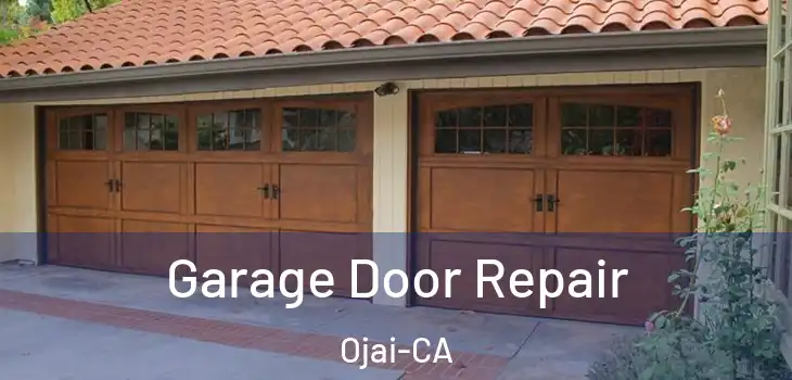  Garage Door Repair Ojai-CA