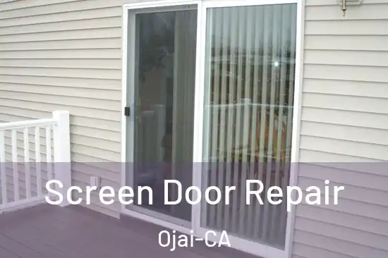 Screen Door Repair Ojai-CA